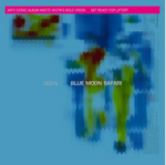 Vegyn and Air – Blue Moon Safari [New RSD25 1x 12-inch Blue Vinyl]