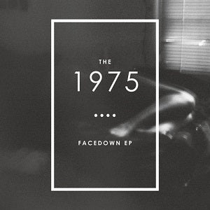 The 1975 - Facedown