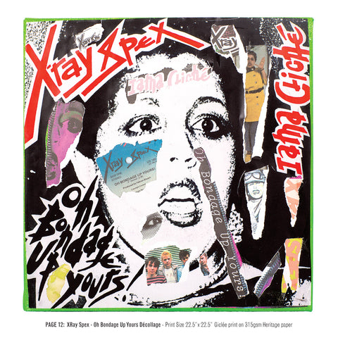 "Never Mind The Punk 45” - X-Ray Spex - Oh Bondage Up Yours Décollage (Limited Edition Print Signed by Mal-One)
