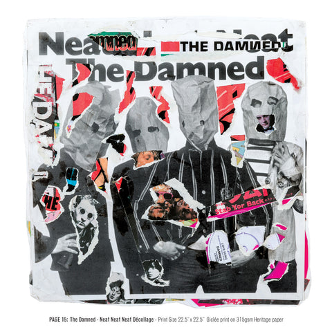 "Never Mind The Punk 45” - The Damned - Neat Neat Neat Décollage (Limited Edition Print Signed by Mal-One)